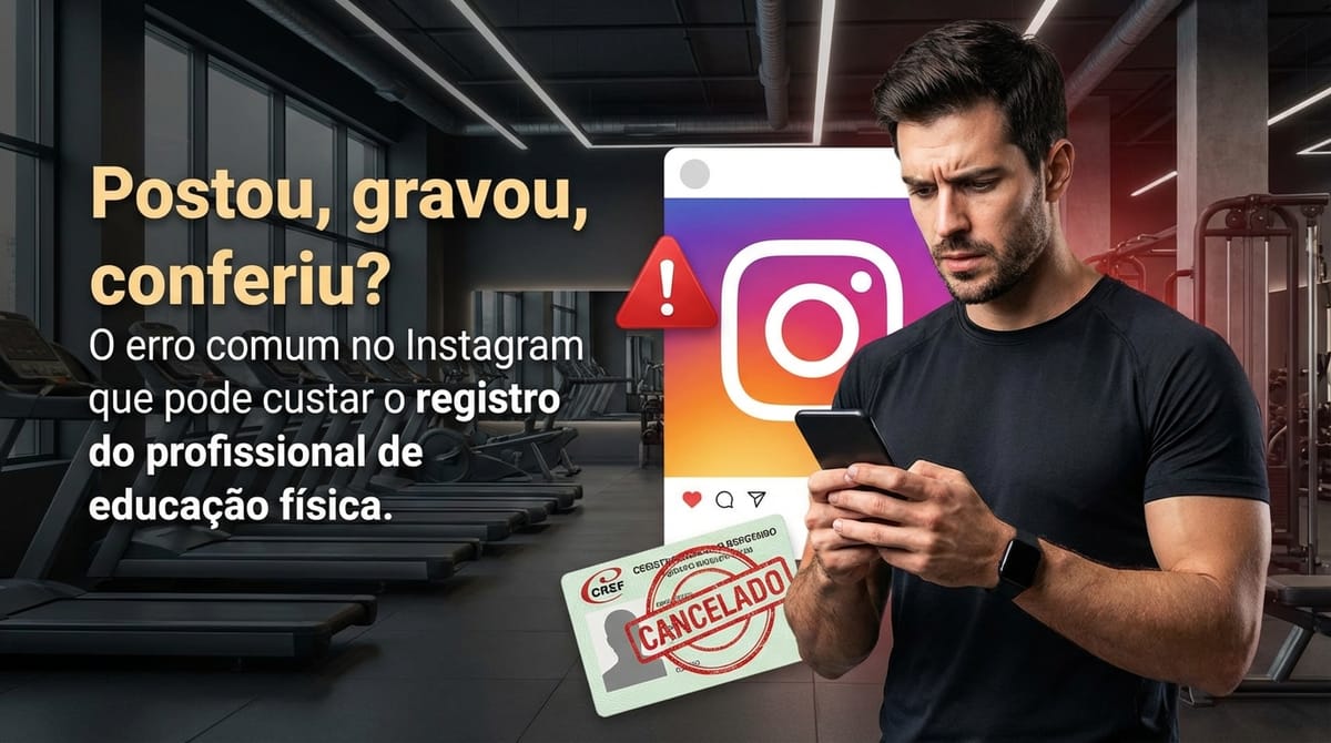 Postou, gravou, conferiu? O erro comum no Instagram que pode custar o registro do profissional